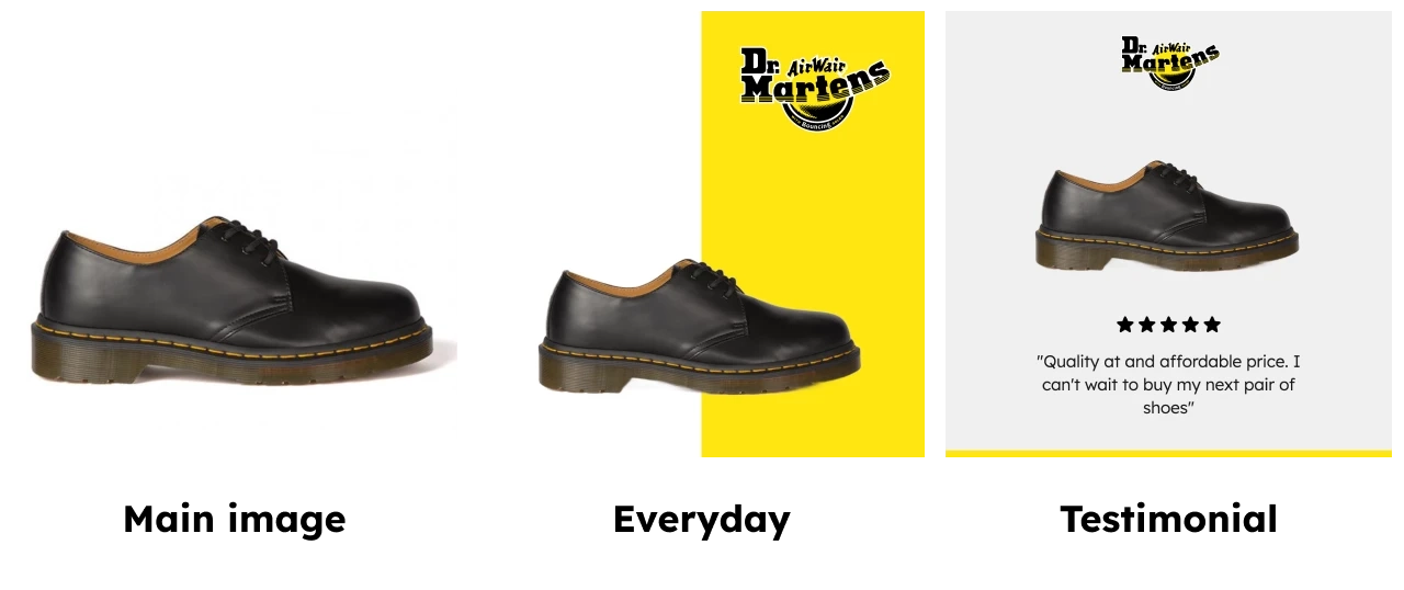 Three versions of the same shoe ad: the plain product photo, an Everyday design with a yellow brand panel, and a Testimonial design with a customer review